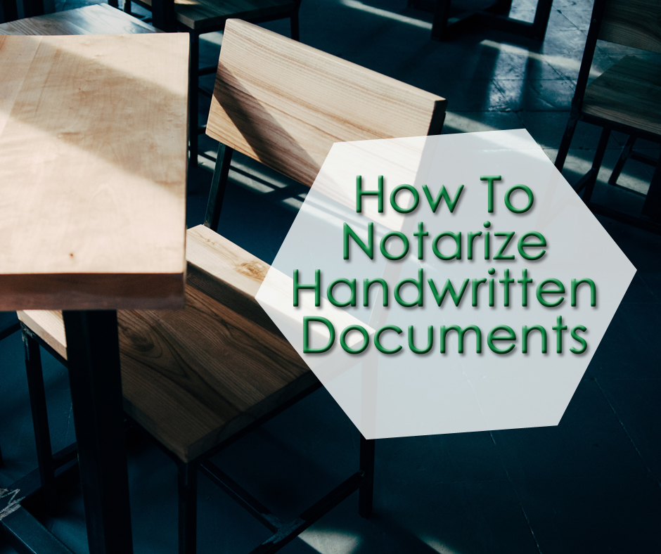 Can I Notarize Handwritten Documents? - Florida Notaries ...